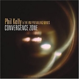 Phil Kelly & The NW Prevailing Winds - Convergence Zone