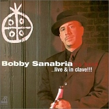 Bobby Sanabria - afro-cuban dream live and in clave