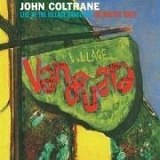 John Coltrane - Live at The Village Vanguard- The Master Takes