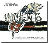 Gunther Schuller - The Music of Jim Pepper - Witchi-Tai-To
