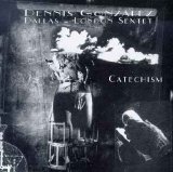 Dennis González - Catechism (the Names We Are Known By)