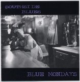 Southside Blues - Blue Mondays
