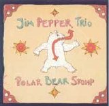 Jim Pepper Trio - Polar Bear Stomp