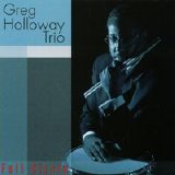 Greg Holloway Trio - Full Circle