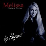 Melissa Bledsoe Fischer - by Request