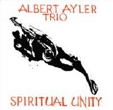 Alber Ayler Trio - Spiritual Unity