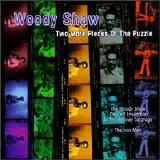 Woody Shaw - Two More Pieces of the Puzzle