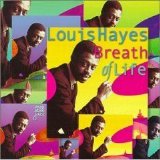 Louis Hayes - Breath of Life