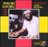 Poncho Sanchez - Chile Con Soul