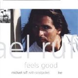 Michael Ruff - Feels Good