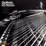 The Michel Petrucciani Trio - Pianism