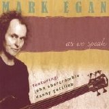 Mark Egan - As we speak - Disk 1 of 2