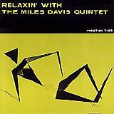 Miles Davis - Relaxin' With The Miles Davis Quintet