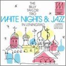 Billy Taylor Trio - White Nights And Jazz In Leningrad