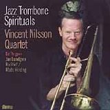 Vincent Nilsson - Jazz Trombone Spirituals