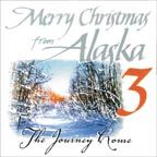 Various Artists - Merry Christmas from Alaska 3 ~ The Journey Home