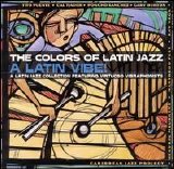 Various artists - The Colors of Latin Jazz - A Latin Vibe!