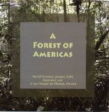 A Forest of Americas - A Forest of Americas