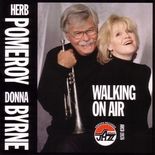 Herb Pomeroy and Donna Byrne - Walking on Air