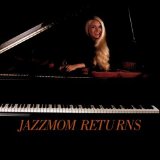 Melissa Bledsoe Fischer - JAZZMOM Returns