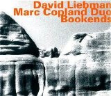 David Liebman /Marc Copland - Bookends