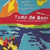 Mark Weinstein, Richard Boukas, Nilson Matta, Paulo Braga, Vanderlei Pereira - Tudo de Bom - Music from Hermeto Pascoal's "Calendário do Som"