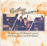 The Joe Locke - Phil Markowitz Quartet - Restless Dreams