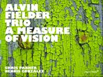 Alvin Fielder Trio - A Measure of Vision