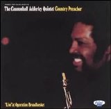 The Cannonball Adderley Quintet - Country Preacher