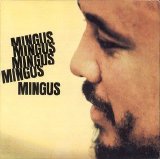 Charles Mingus - Mingus, Mingus, Mingus, Mingus