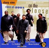 Sharp Nine Class of 2001 - On The Loose