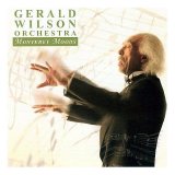 Gerald Wilson Orchestra - Monterey Moods