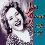 Judi Silvano - Songs I Wrote Or Wish I Did