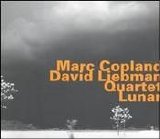 Marc Copland & David Liebman Quartet - Lunar