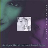 Justyna Steczkowska & Paweł Deląg - Mów do mnie jeszcze