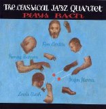 The Classical Jazz Quartet - Plays Bach