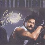 Aaron Tippin - Call of the Wild