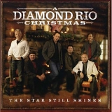 Diamond Rio - The Star Still Shines: A Diamond Rio Christmas
