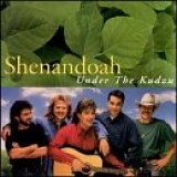 Shenandoah - Under the Kudzu
