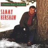 Sammy Kershaw - Christmas Time's a Comin'