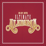 Alabama - Ultimate Alabama 20 # 1 Hits