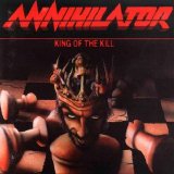 Annihilator - King Of The Kill