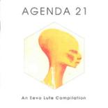 Various artists - Agenda 21: An Eevo Lute compilation