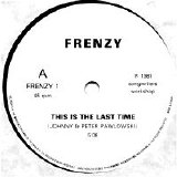 Frenzy - This is the Last Time 7''