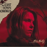 The Last Town Chorus - Wire Waltz