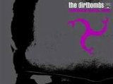 Dirtbombs - Dangerous Magical Noise