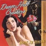 Dance Hall Crashers - Honey, I'm Homely!