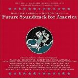 Various artists - Future Soundtrack for America