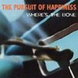 Pursuit of Happiness - Where's The Bone