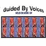Guided By Voices - Hold on Hope EP